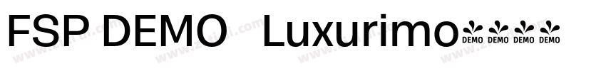 FSP DEMO   Luxurimo字体转换